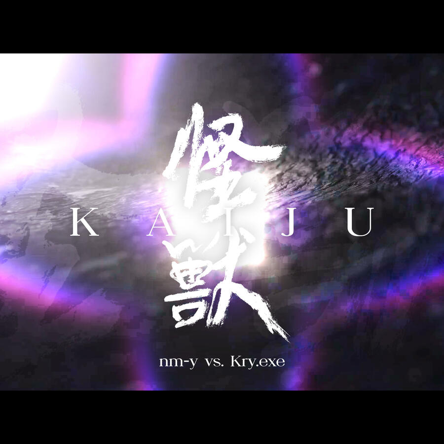nm-y vs. Kry.exe KAIJU (KET2 version) collab with sugosugiii