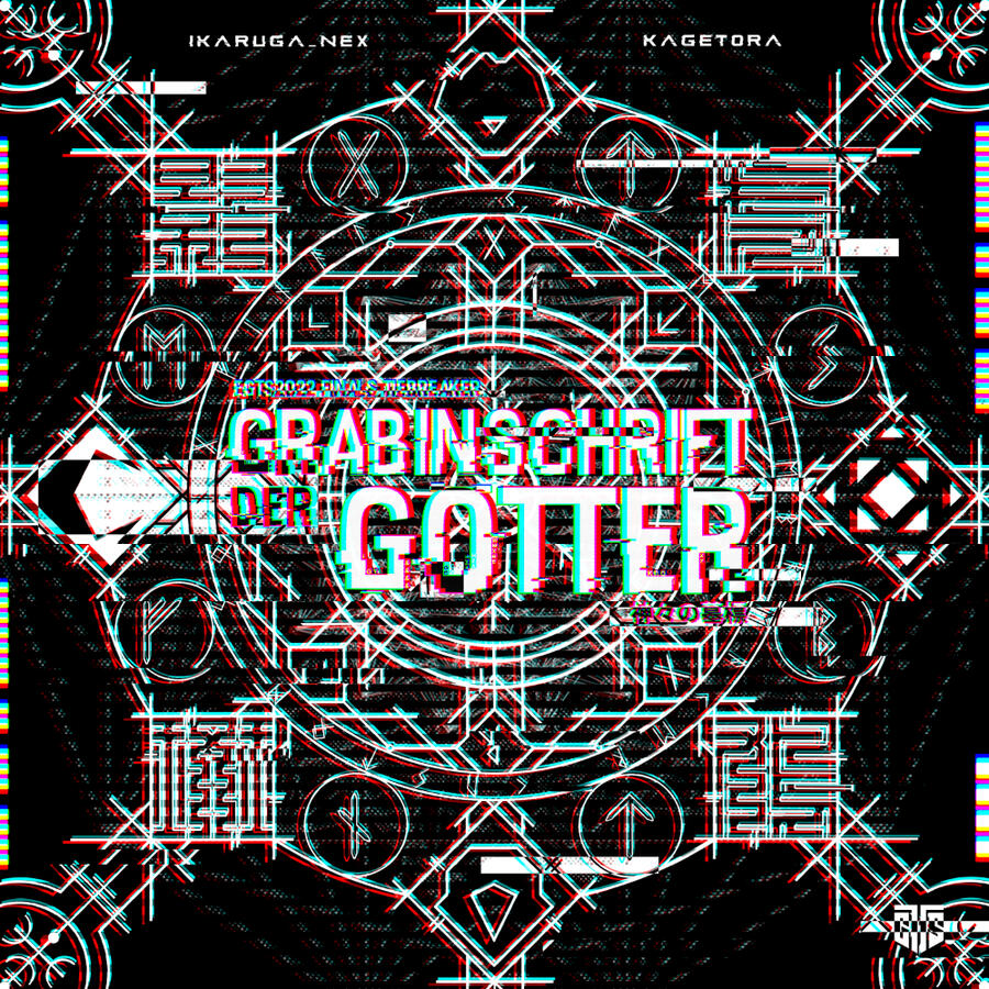 ikaruga_nex vs. Kagetora. Grabinschrift der Götter collab with Jerry; design: Jerry